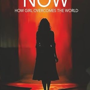 Secrets are out Now: How A Girl Overcomes The World